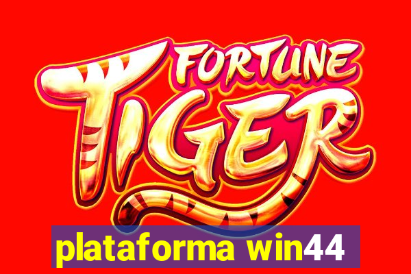 plataforma win44
